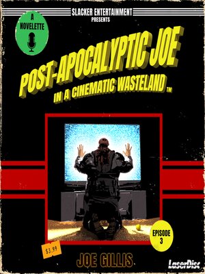 cover image of Post-Apocalyptic Joe in a Cinematic Wasteland--Episode 3